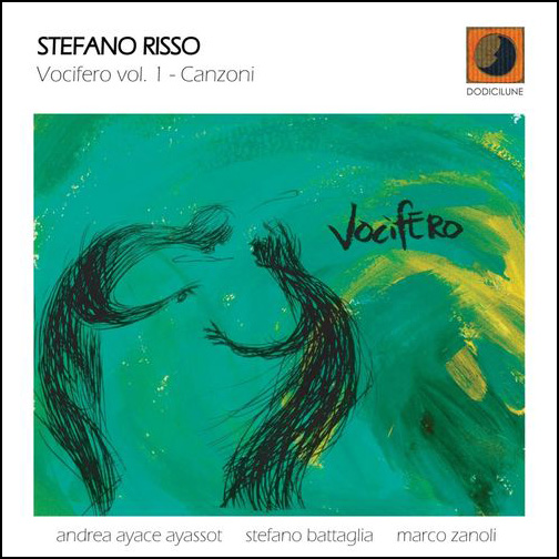 STEFANO RISSO – “Vocifero Vol 1 – Canzoni”