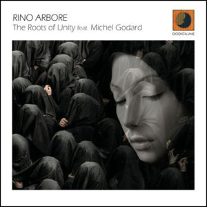 RINO ARBORE - The Roots of Unity feat. Michel Godard