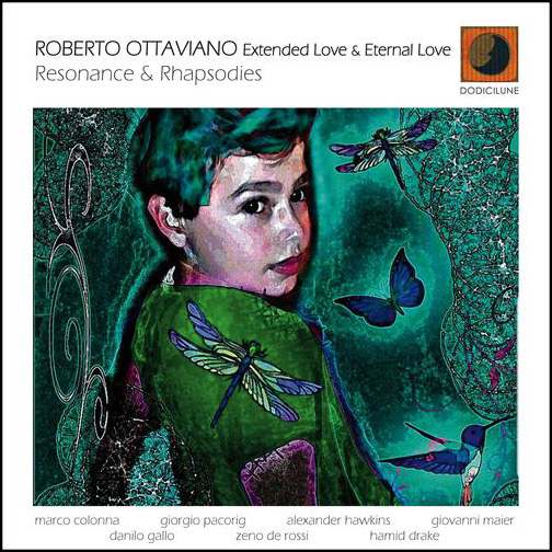 ROBERTO OTTAVIANO Extended Love & Eternal Love - Resonance & Rhapsodies