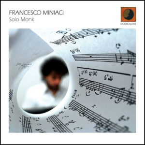 FRANCESCO MINIACI - SOLO MONK