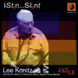 LEE KONITZ QUARTET - "Listen...Silent"