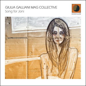 GIULIA GALLIANI MAG COLLECTIVE - Song for Joni