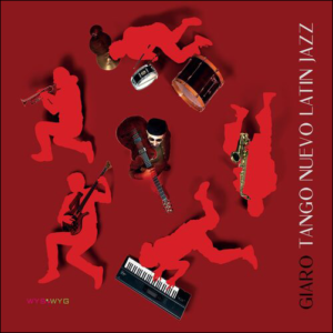 PAOLO GIARO - Tango Nuevo Latin Jazz