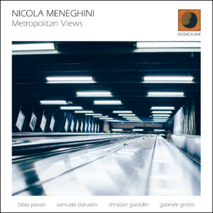 NICOLA MENEGHINI - Metropolitan Views