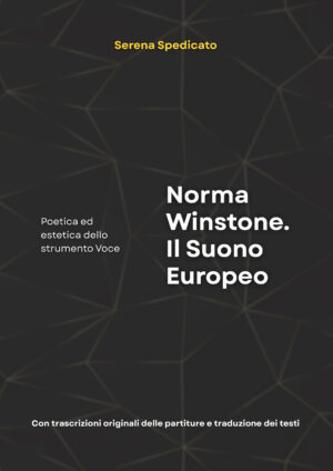 SERENA SPEDICATO “Norma Winstone. Il Suono Europeo“ Poetica ed estetica dello strumento Voce