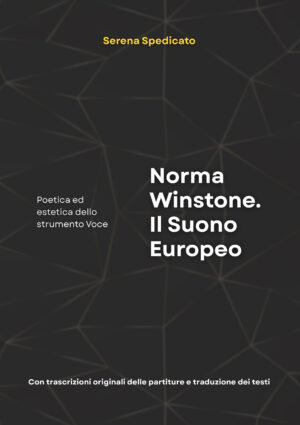 SERENA SPEDICATO “Norma Winstone. Il Suono Europeo“ Poetica ed estetica dello strumento Voce