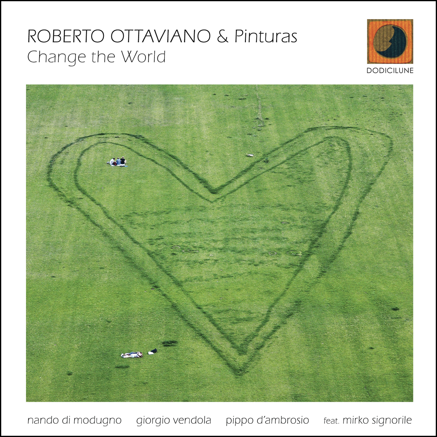 ROBERTO OTTAVIANO & Pinturas - Change the World (feat. Mirko Signorile)