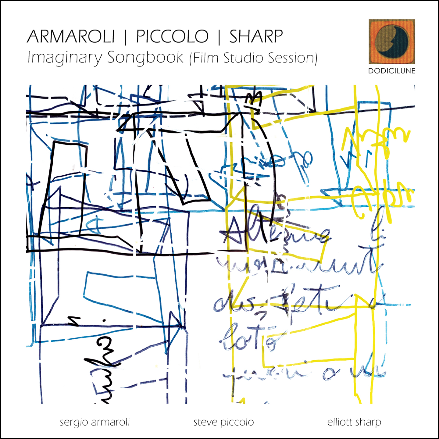 ARMAROLI | PICCOLO | SHARP - Imaginary Songbook (Film Studio Session) DVD