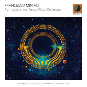 FRANCESCO MINIACI - Pythagòras - feat. Falaut Flute Orchestra